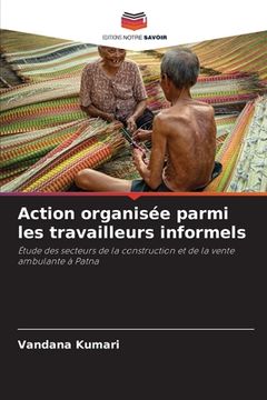 portada Action organisée parmi les travailleurs informels (en Francés)
