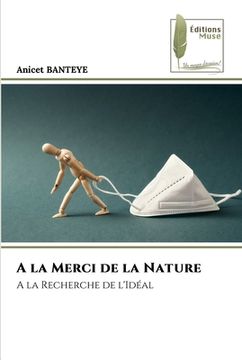 portada A la Merci de la Nature (en Francés)