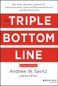 portada The Triple Bottom Line: How Today`S Best - Run Companies Are Achieving Economic, Social And Environmental Success - And How You Can Too, Revised And Updated (in English)