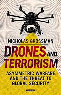 portada Drones and Terrorism: Asymmetric Warfare and the Threat to Global Security 