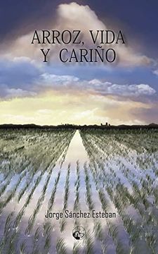 portada Arroz, Vida y Cariño (in Spanish)