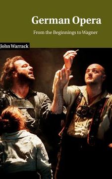 portada German Opera Hardback: From the Beginnings to Wagner (Cambridge Studies in Opera) (en Inglés)