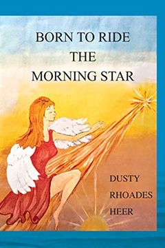 portada Born to Ride the Morning Star (in English)