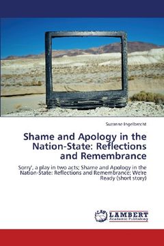 portada Shame and Apology in the Nation-State: Reflections and Remembrance