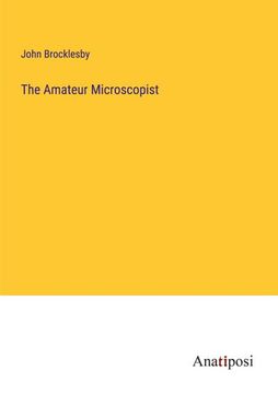 portada The Amateur Microscopist (en Inglés)