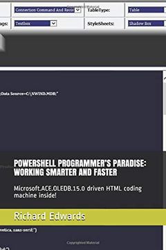 portada Powershell Programmer’S Paradise: Working Smarter and Faster: Microsoft. Ace. Oledb. 15. 0 Driven Html Coding Machine Inside! (en Inglés)