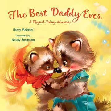 portada The Best Daddy Ever: A Magical Fishing Adventure 