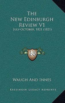 portada the new edinburgh review v1: july-october, 1821 (1821) (in English)