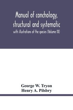 portada Manual of conchology, structural and systematic: with illustrations of the species (Volume IX) (in English)