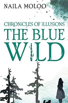 portada Chronicles of Illusions: The Blue Wild (en Inglés)