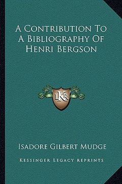 portada a contribution to a bibliography of henri bergson (en Inglés)