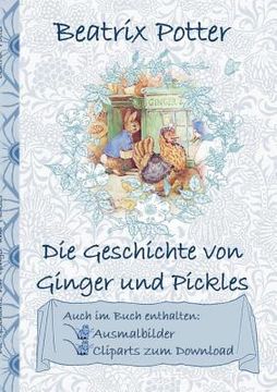 portada Die Geschichte von Ginger und Pickles (inklusive Ausmalbilder und Cliparts zum Download): The Tale of Ginger and Pickles (in German)