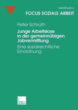 portada Junge Arbeitslose in der gemeinnützigen Jobvermittlung: Eine sozialrechtliche Einordnung (Focus Soziale Arbeit)