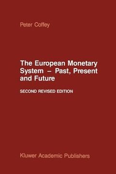 portada The European Monetary System -- Past, Present and Future (en Inglés)