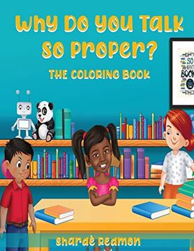 Libro Why do you Talk so Proper: The Coloring Book (en Inglés) De ...