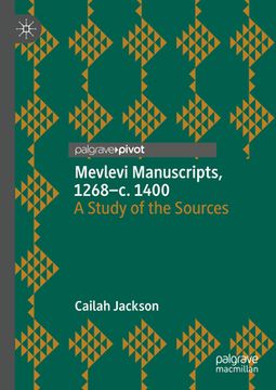 portada Mevlevi Manuscripts, 1268-C. 1400: A Study of the Sources (en Inglés)