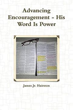portada Advancing Encouragement - his Word is Power (en Inglés)