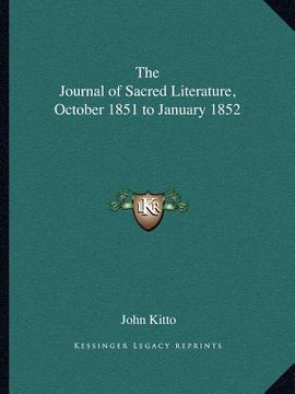 portada the journal of sacred literature, october 1851 to january 1852 (en Inglés)