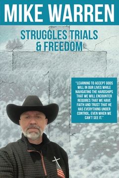 portada Struggles, Trials, and Freedom (en Inglés)