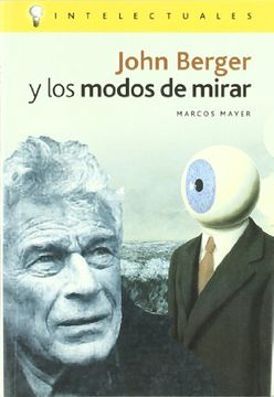 portada John Berger y los Modos de Mirar (in Spanish)