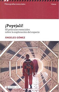 portada Poyejali! 50 Películas Esenciales Sobre la Exploración del Espacio (Filmografías Esenciales) (in Spanish)
