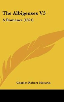 portada the albigenses v3: a romance (1824) (en Inglés)