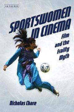 portada Sportswomen in Cinema: Film and the Frailty Myth (in English)