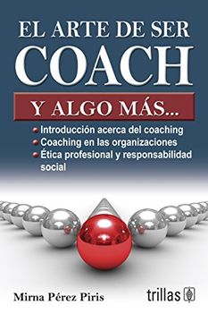 portada El Arte de ser Coach y Algo Mas.