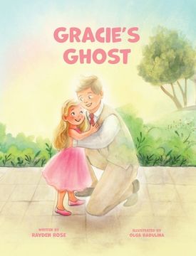 portada Gracie's Ghost: LDS Baptism Gifts For Girls (About The Holy Ghost) (in English)