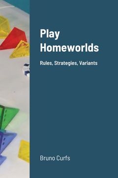 portada Play Homeworlds: Rules, Strategies, Variants