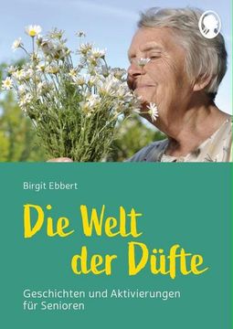 portada Die Welt der Düfte - Geschichten und Aktivierungen für Senioren (in German)