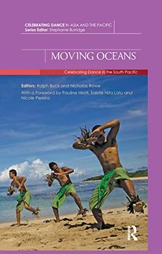 portada Moving Oceans: Celebrating Dance in the South Pacific (Celebrating Dance in Asia and the Pacific) (en Inglés)