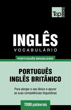 portada Vocabulário Português Brasileiro-Inglês britânico - 7000 palavras (en Portugués)