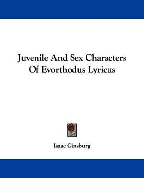 portada juvenile and sex characters of evorthodus lyricus (en Inglés)