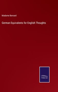 portada German Equivalents for English Thoughts (en Inglés)