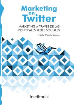 portada Marketing en Twitter. Marketing a Través de las Principales Redes Sociales (in Spanish)