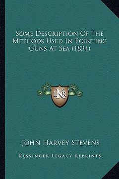 portada some description of the methods used in pointing guns at sea (1834)