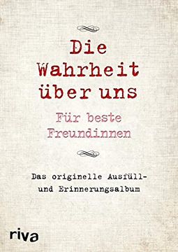 portada Die Wahrheit Über uns? Für Beste Freundinnen: Das Originelle Ausfüll- und Erinnerungsalbum (in German)