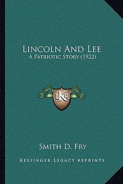 portada lincoln and lee: a patriotic story (1922) (in English)