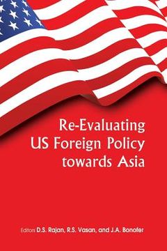 portada Re-Evaluating Us Foreign Policy Towards Asia (en Inglés)