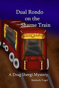 portada Dual Rondo on the Sharne Train: A Drag Shergi Mystery (en Inglés)