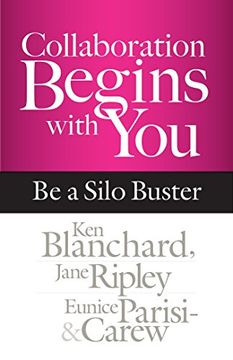 portada Collaboration Begins With You: Be a Silo Buster 