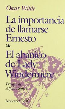 portada La Importancia de Llamarse Ernesto; El Abanico de Lady Windermer e