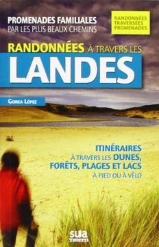 portada Randonnées à Travers les Landes: Promenades Familiares par les Plus Beaux Chemins (a Tiro de Piedra) (en Francés)