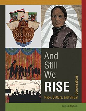 portada And Still We Rise: Race, Culture and Visual Conversations