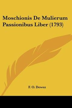 portada moschionis de mulierum passionibus liber (1793) (en Inglés)