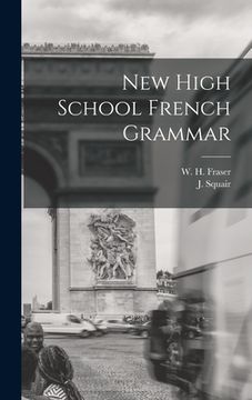 portada New High School French Grammar [microform] (in English)