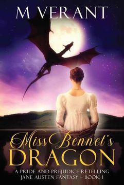 portada Miss Bennet'S Dragon: A Pride and Prejudice Retelling: 1 (Jane Austen Fantasy) (en Inglés)