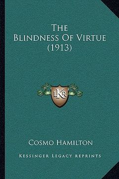 portada the blindness of virtue (1913) (en Inglés)