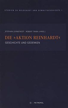 portada Die "Aktion Reinhardt": Geschichte und Gedenken (Touro College Berlin / Studien zu Holocaust und Gewaltgeschichte) (en Alemán)